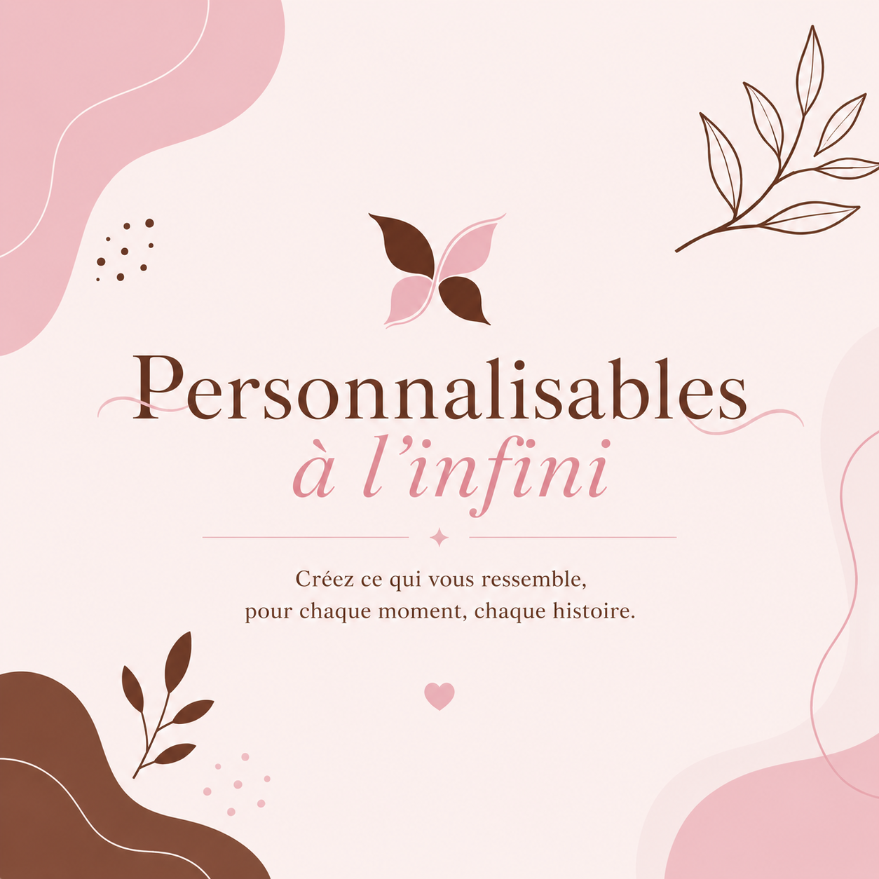 Personnalisable à l'Infini